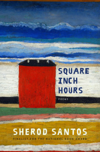 Sherod Santos — Square Inch Hours