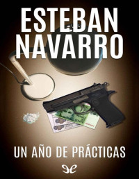 Esteban Navarro — Un año de prácticas