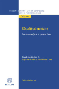 Stphanie Mahieu;Katia Merten-Lentz; — Scurit alimentaire : Nouveau enjeux et perspectives