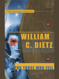 William C. Dietz — For Those Who Fell