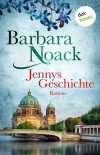 Barbara Noack — Jennys Geschichte