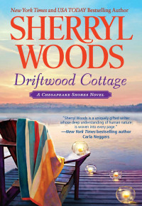 Sherryl Woods — Driftwood Cottage