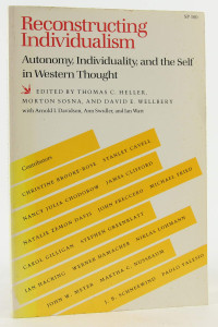 Thomas C. Heller, Morton Sosna, David E. Wellbery — Reconstructing Individualism: Autonomy, Individuality, and the Self in Western Thought