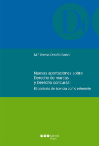 Ortuo Baeza, M Teresa; — Nuevas aportaciones sobre Derecho de marcas y Derecho concursal .