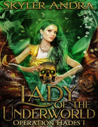 Skyler Andra — Lady of the Underworld