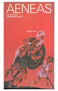 Unknown Author — Zamarovský, Vojtěch - Aeneas