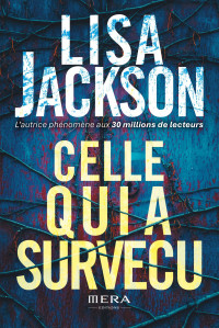 Lisa Jackson — Celle qui a survécu