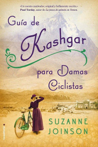 Suzanne Joinson — Guía de Kashgar para damas ciclistas
