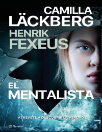 Fexeus, Henrik & Läckberg, Camilla — El mentalista