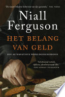 Niall Ferguson, Robert Vernooy, Edzard Krol — Het belang van geld