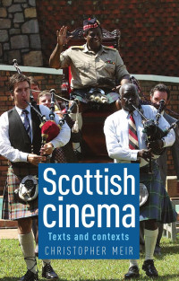 Christopher Meir — Scottish cinema: Texts and contexts