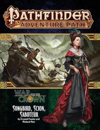 Richard Pett — Pathfinder #128—War for the Crown Chapter 2: "Songbird, Scion, Saboteur"