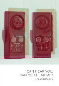 Nolan Natasha — I Can Hear You, Can You Hear Me?