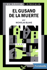 Nicholas Blake — El gusano de la muerte