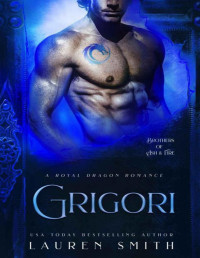 Lauren Smith — Grigori: A Royal Dragon Romance (Brothers of Ash and Fire Book 1)