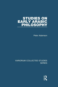 Peter Adamson — Studies on Early Arabic Philosophy