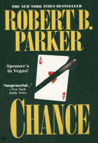 Robert B. Parker — Chance