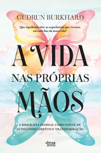 Gudrun Burkhard — A Vida nas Próprias Mãos