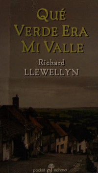 Llewellyn, Richard — Que verde era mi valle