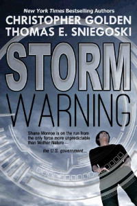 Christopher Golden & Thomas E. Sniegoski — Storm Warning (A Thriller)