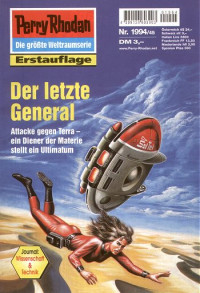 Francis, H.G. — [Perry Rhodan 1994] • Der letzte General