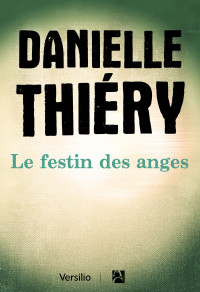 Thiéry Danielle — Le festin des anges