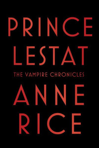 Anne Rice — Prince Lestat