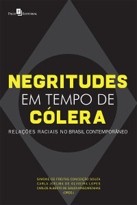 Simone de Freitas Conceio Souza; — Negritudes em tempo de clera