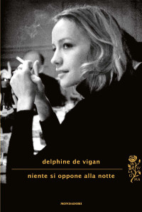 Delphine de Vigan — Niente si oppone alla notte