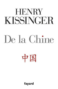 Henry Kissinger — De la Chine