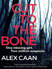 Caan, Alex — DI Kate Riley & DS Zain Harris 01-Cut to the Bone