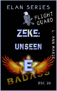 L. Ann Marie — Zeke: Unseen: BSC Book 26