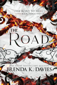 Brenda K. Davies — The Road (The Road to Hell Series, Book 3)