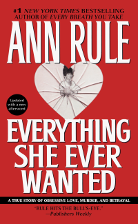 Ann Rule — Everything She Ever Wanted