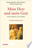 George Augustin, Dr. Klaus Krämer, Markus Schulze — Mein Herr und mein Gott