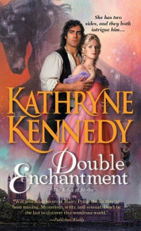 Kathryne Kennedy [Kennedy, Kathryne] — Double Enchantment