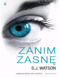 Watson, S.J. — Zanim zasnę