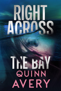 Quinn Avery — Right Across the Bay