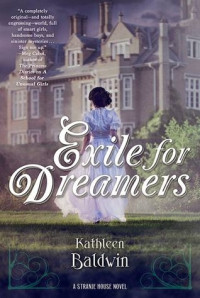 Kathleen Baldwin — Exile for Dreamers