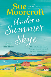 Sue Moorcroft — Under a Summer Skye