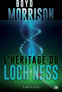 Morrison, Boyd — L'Héritage du loch Ness