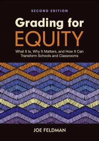 Joe Feldman; — Grading for Equity