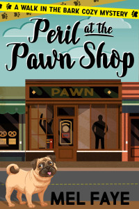 Mel Faye — Peril at the Pawn Shop