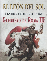 Harry Sidebottom — El León Del Sol