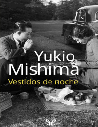 Yukio Mishima — Vestidos De Noche