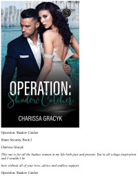 Charissa Gracyk — Operation: Shadow Catcher (Slater Security Book 2)
