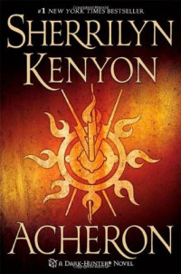 Sherrilyn Kenyon — Acheron (Dark-Hunter, #14; Hunter Legends, #17)