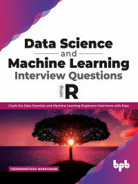 Vishwanathan Narayanan — Data Science and Machine Learning Interview Questions Using R