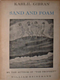 Kahlil Gibran — Sand and Foam