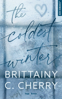 Brittainy C. Cherry — The coldest winter (FR)